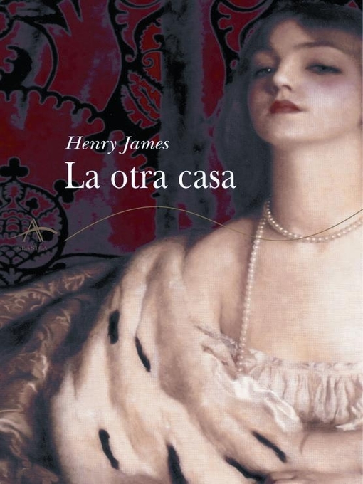 Title details for La otra casa by Henry James - Available